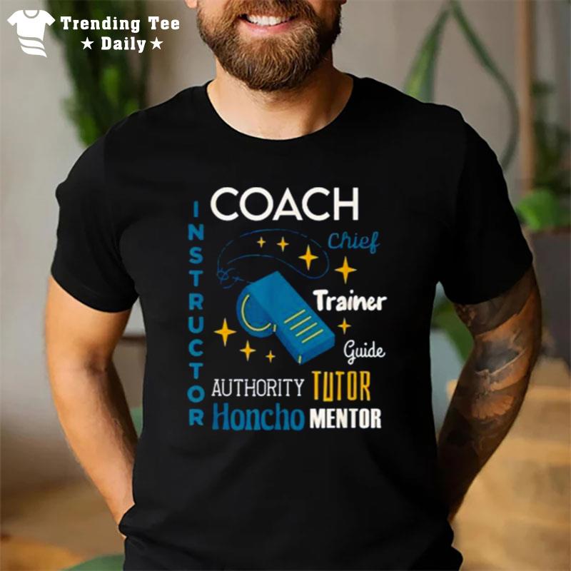 Trainer Tutor Mentor Guide Instructor Coach T-Shirt