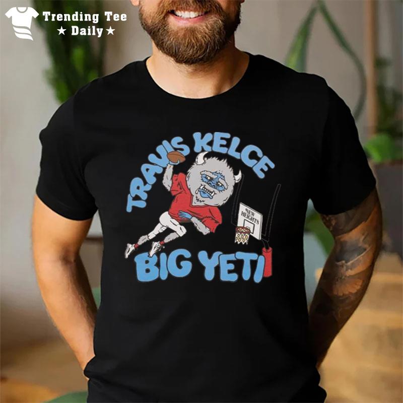 Travis Kelce Big Yeti T-Shirt