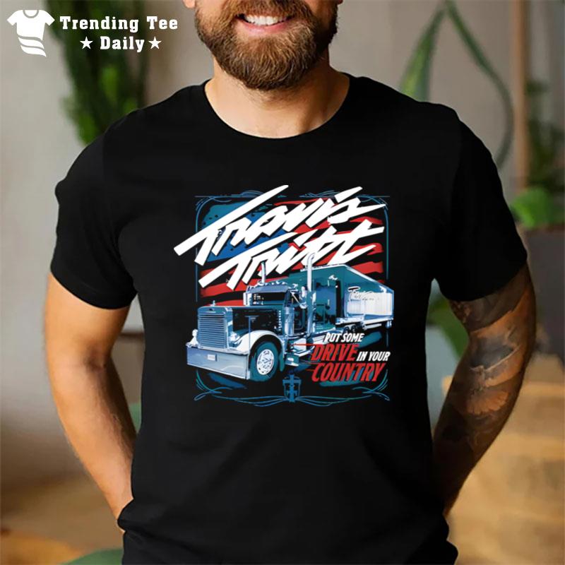 Travis Tritt Put Some Drive In Your Country T-Shirt