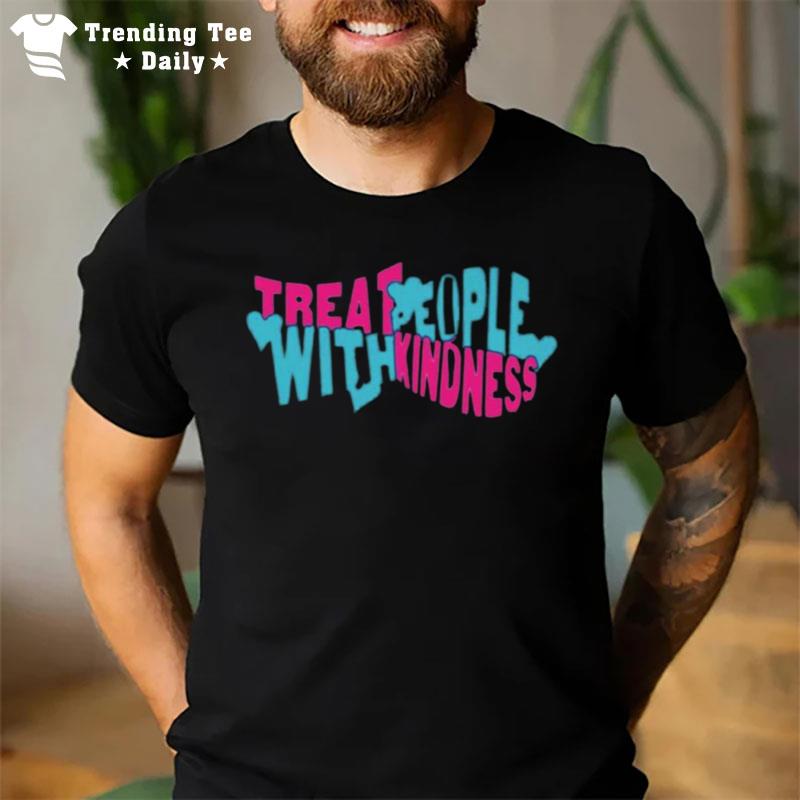 Treat Kindness With People T-Shirt