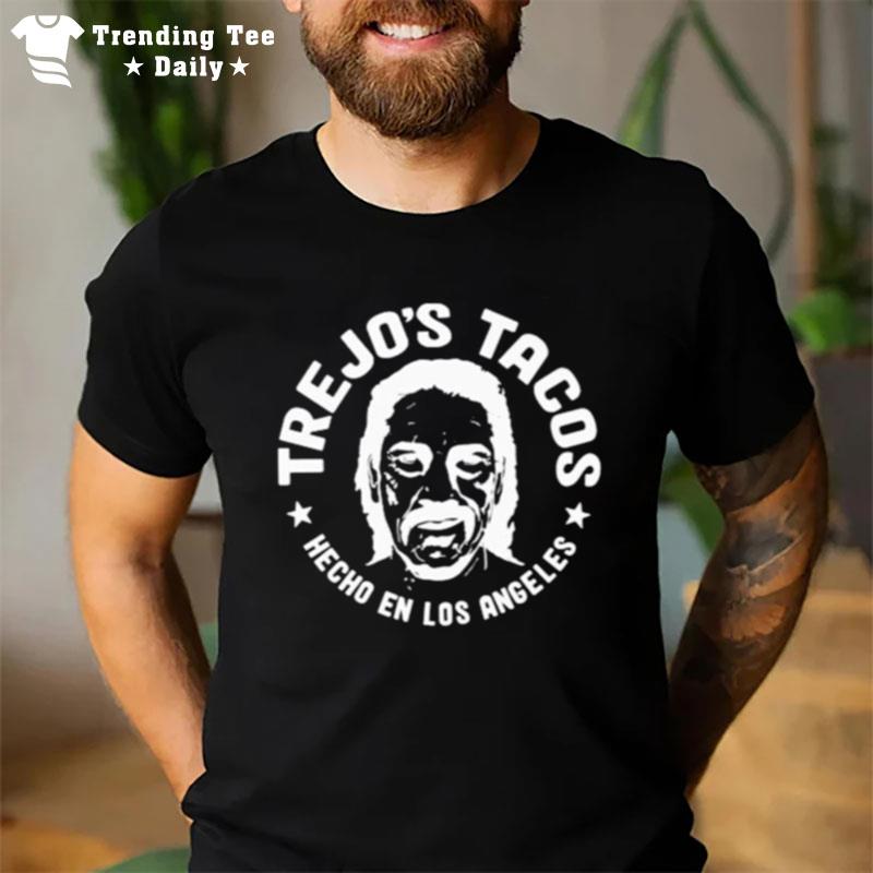 Trejo's Tacos Hecho En Los Angeles Unisex T-Shirt