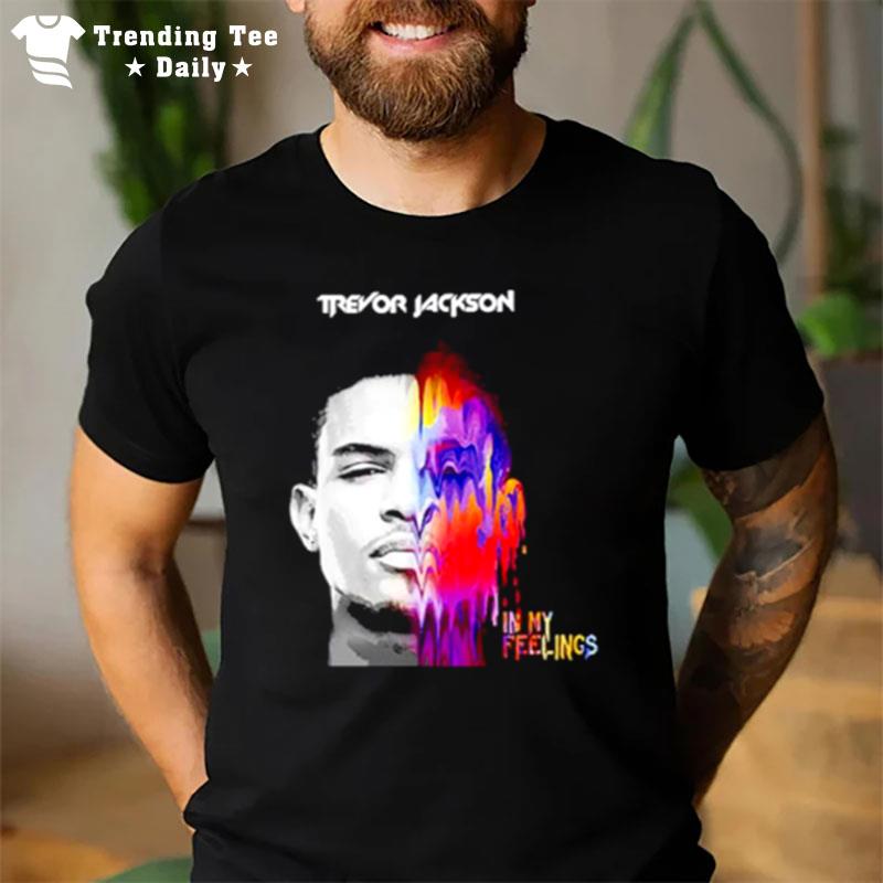 Trevor Jackson In My Feelings T-Shirt