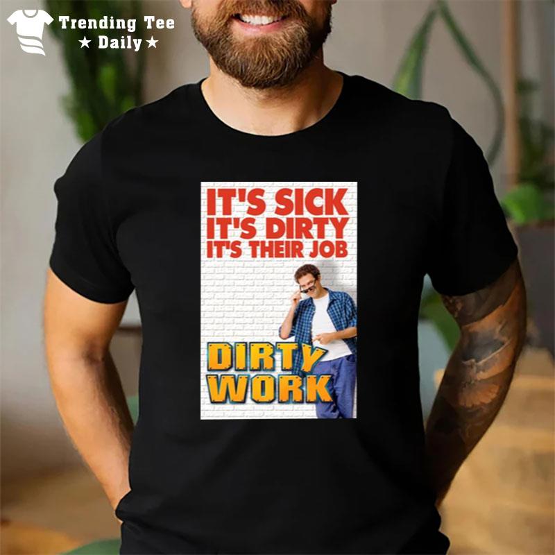 Trick Donald It's Sick It's Dirty T-Shirt