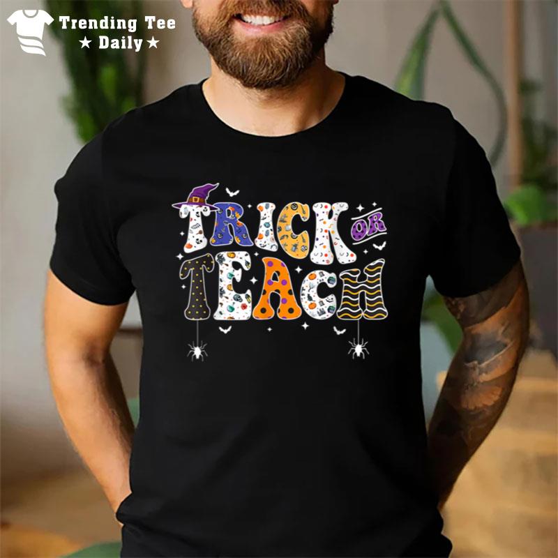 Trick Or Teach Funny Teacher Halloween Costume Witch T-Shirt