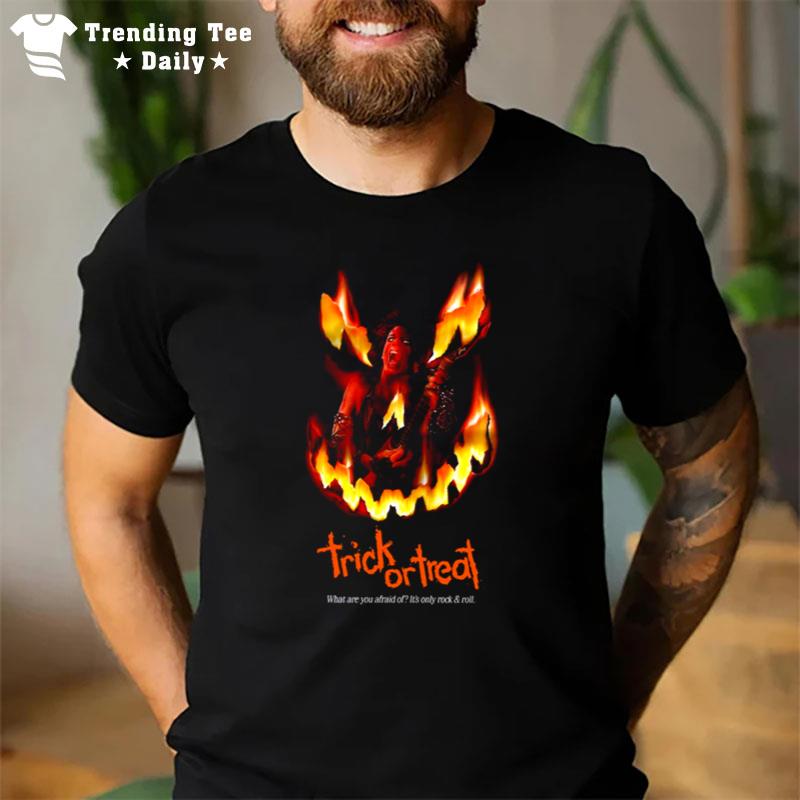 Trick Or Treat What Are You Afraid Of It's Only Rock & Roll Halloween T-Shirt