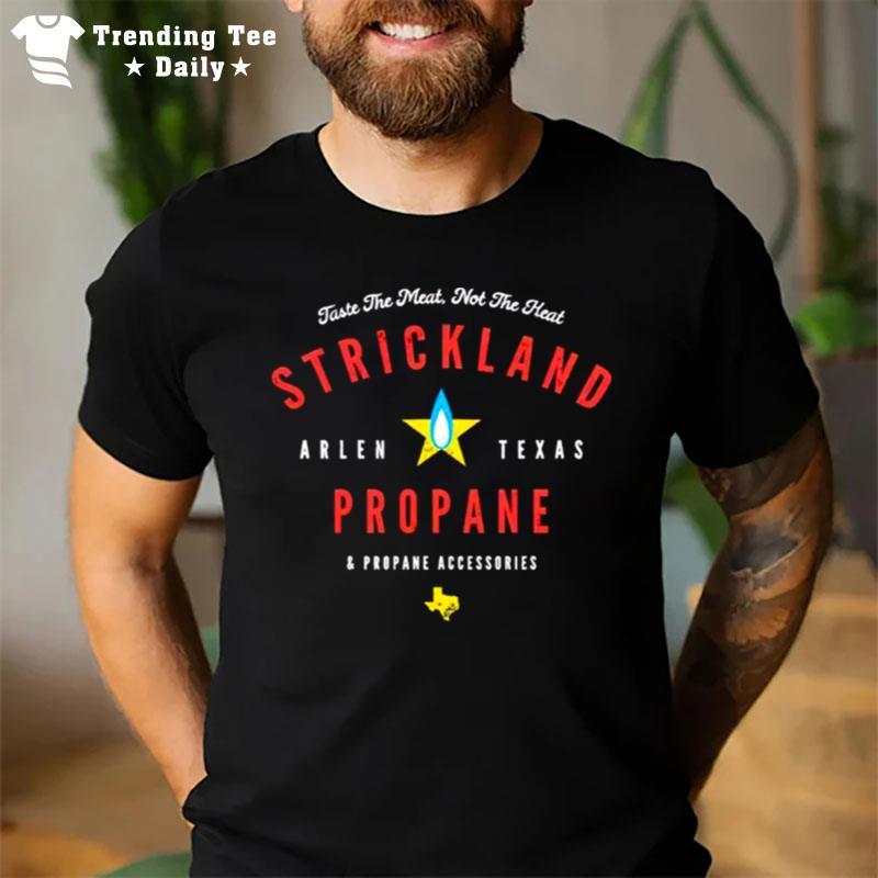 Trickland Propane And Propane Accessories T-Shirt