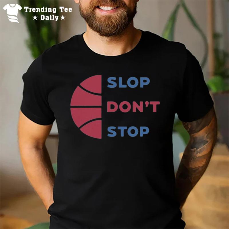 Trillbrodude Slop Don Stop T-Shirt