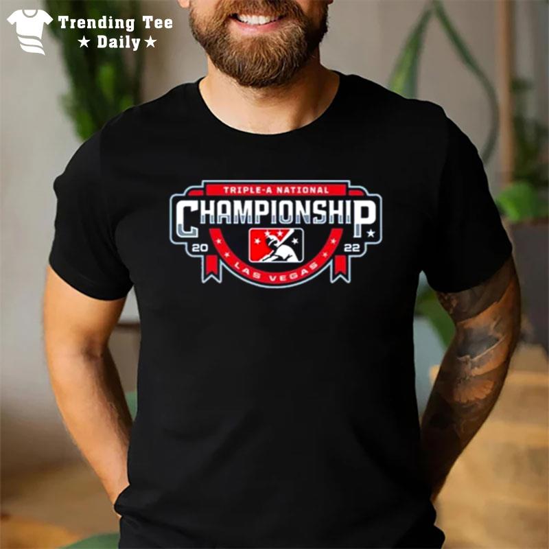 Triple A National Championship Mlb Las Vegas 2022 T-Shirt