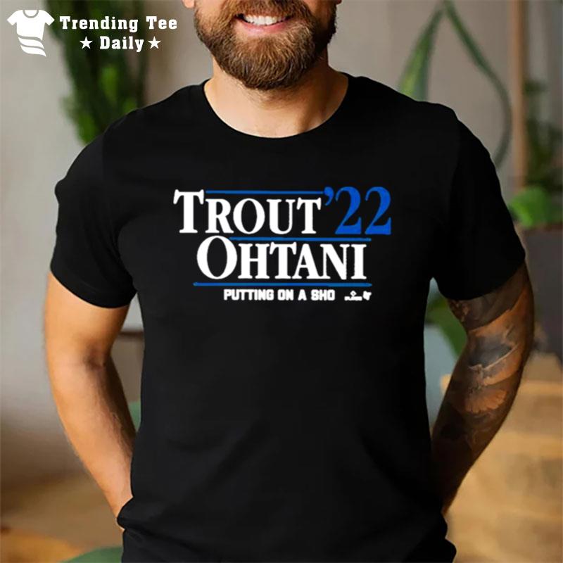 Trout?22 Ohtani Putting On A Sho T-Shirt