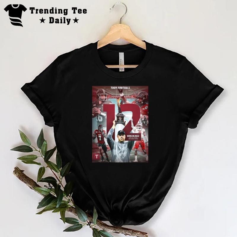 Troy Trojans Football 12 Wins In 2022 T-Shirt