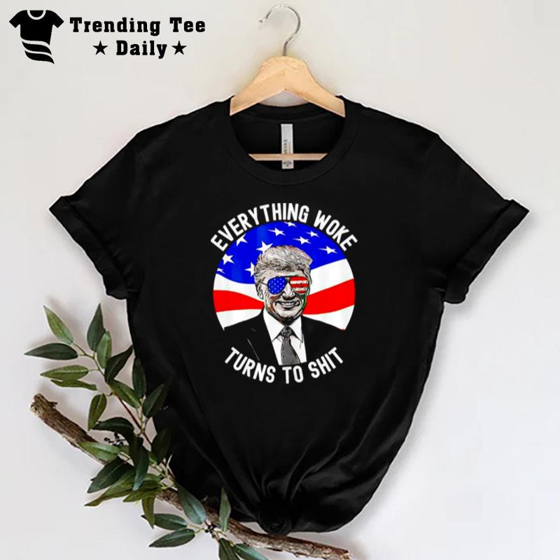 Trump Everything Woke Turns To Shit 2022 T-Shirt