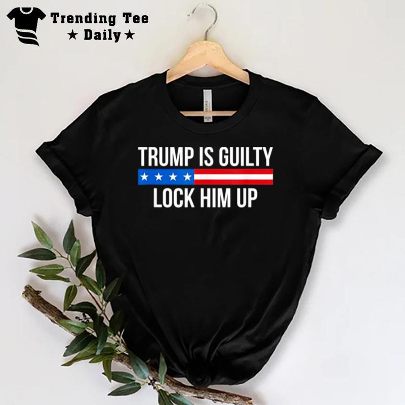 Trump Is Guilty - Lock Him Up Classic T-Shirt