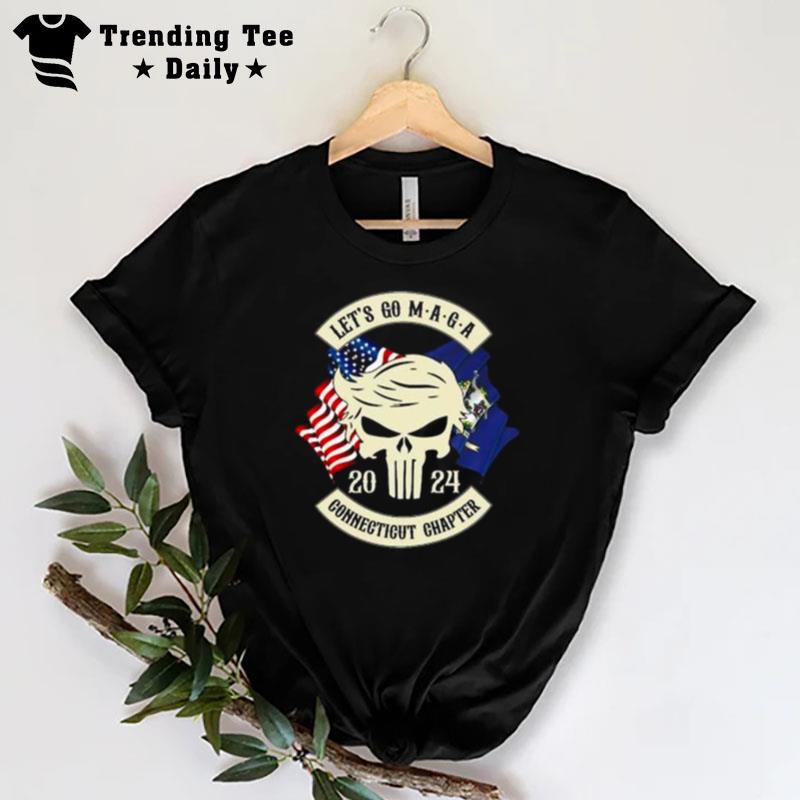 Trump Skull Let's Go Maga 2023 Connecticut Chapter T-Shirt