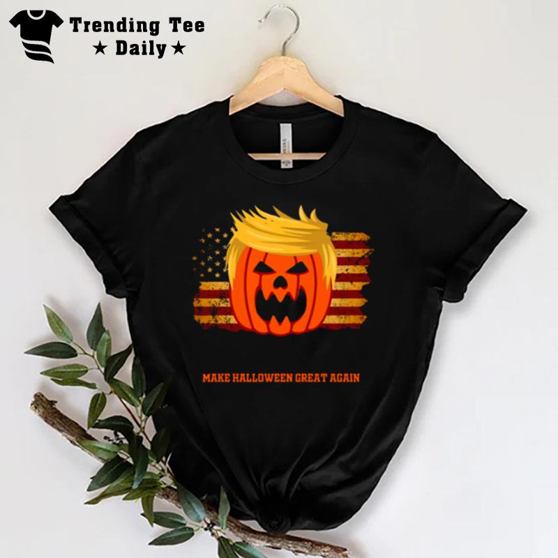 Trumpkin Make Halloween Great Again Trump Halloween T-Shirt