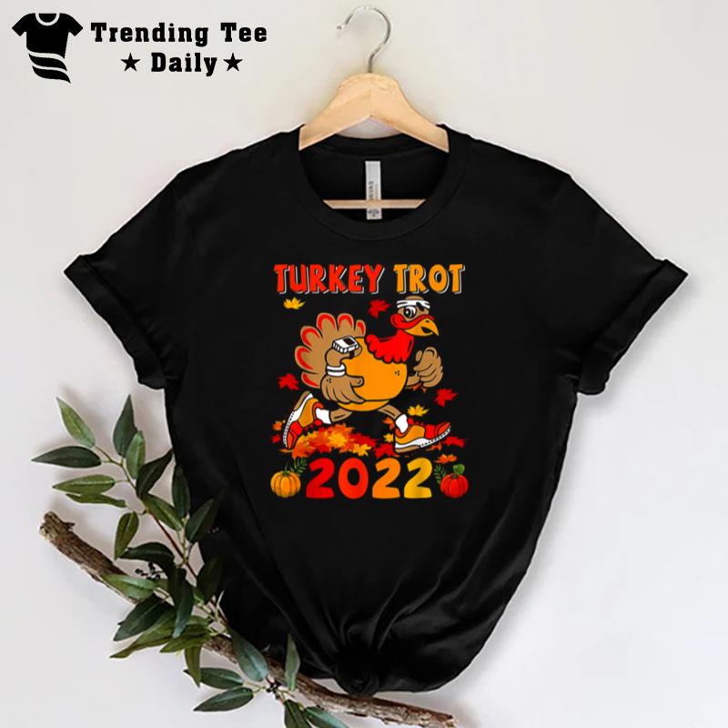 Turkey Trot 2022 Thanksgiving Turkey Running Runner Autumn Funny Thanksgiving T-Shirt