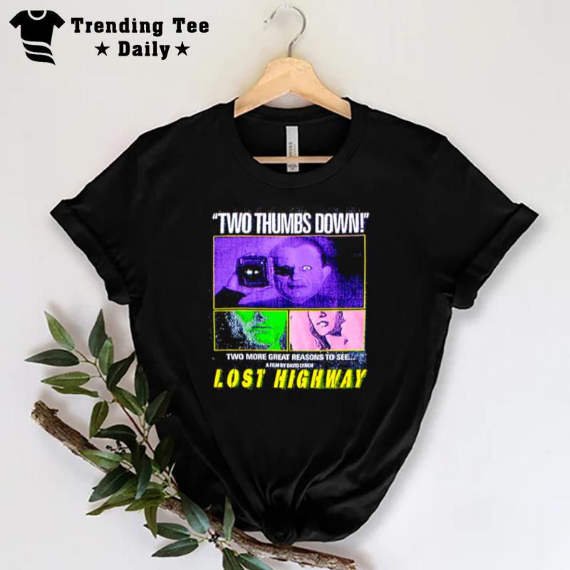 Two Thumbs Down Lost Highway T-Shirt