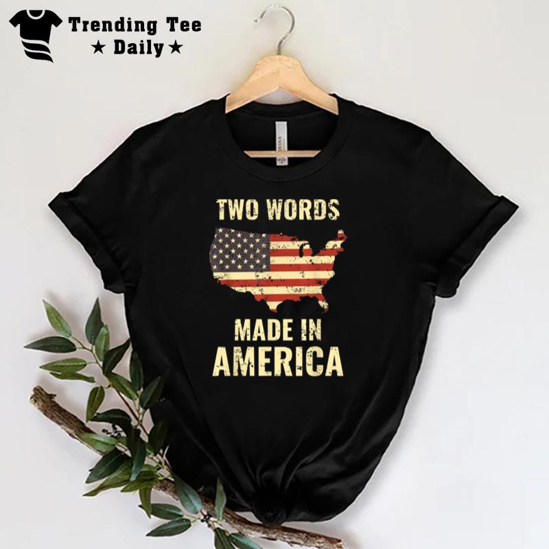 Two Words Made In America