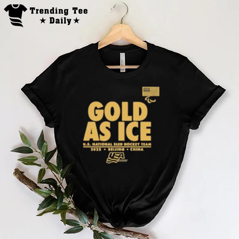 U National Sled Hockey Team Gold As Ice T-Shirt