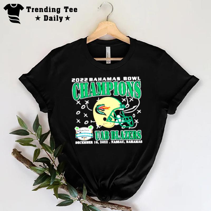 Uab Blazers Champions December 16Th 2022 Bahamas Bowl Nassau T-Shirt