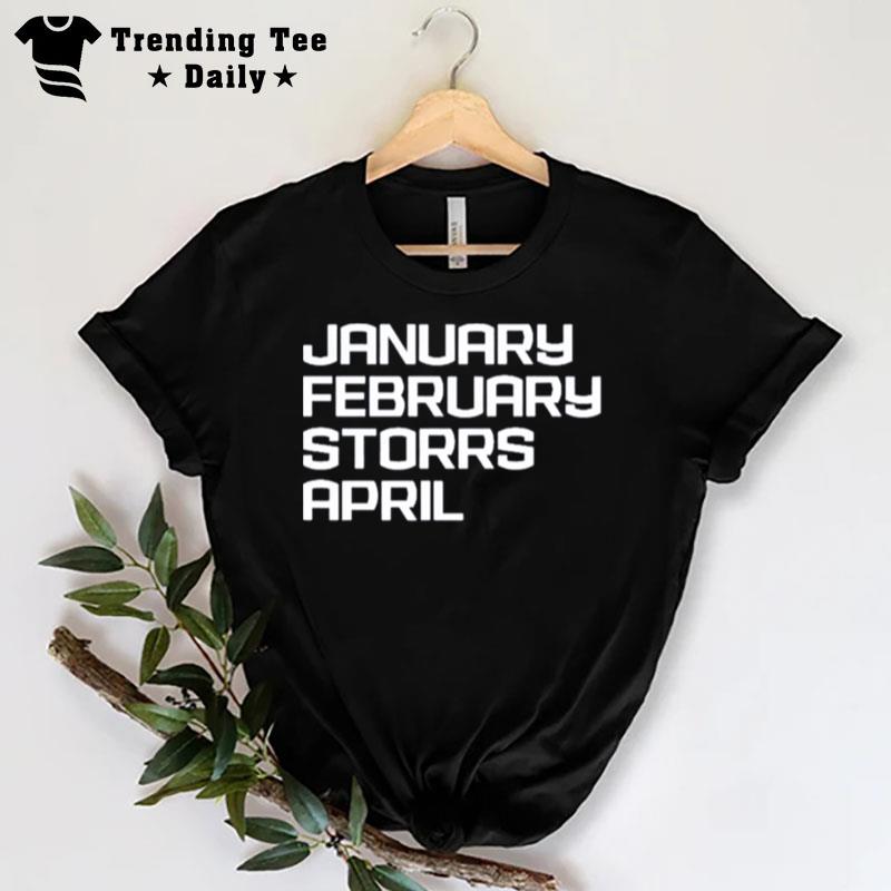 Uconn Basketball January February Storrs April T-Shirt