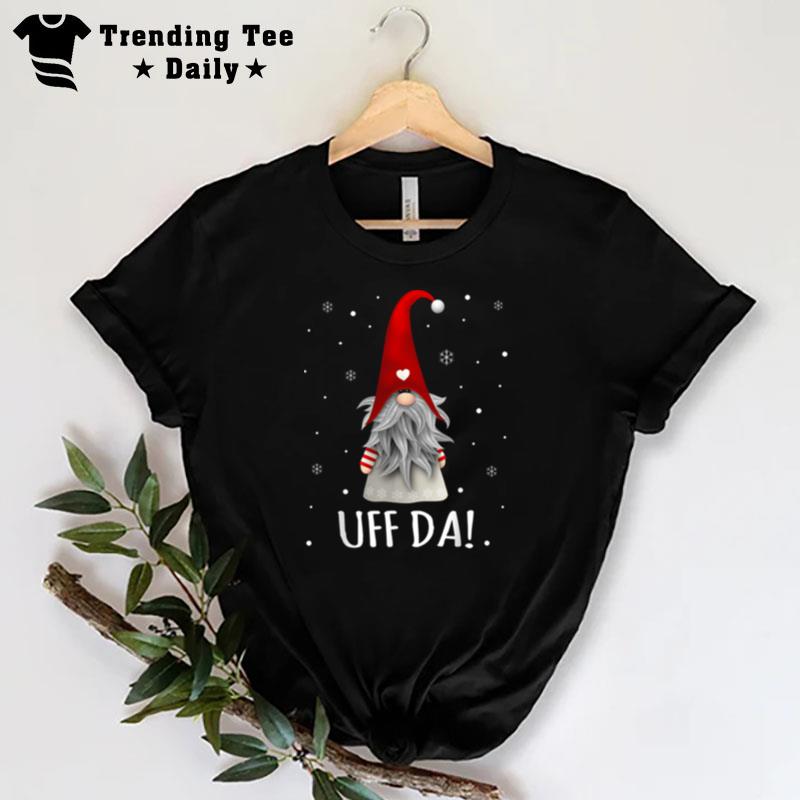 Uff Da Christmas Swedish Tomte Garden Gnome Xmas God Jul Men T-Shirt