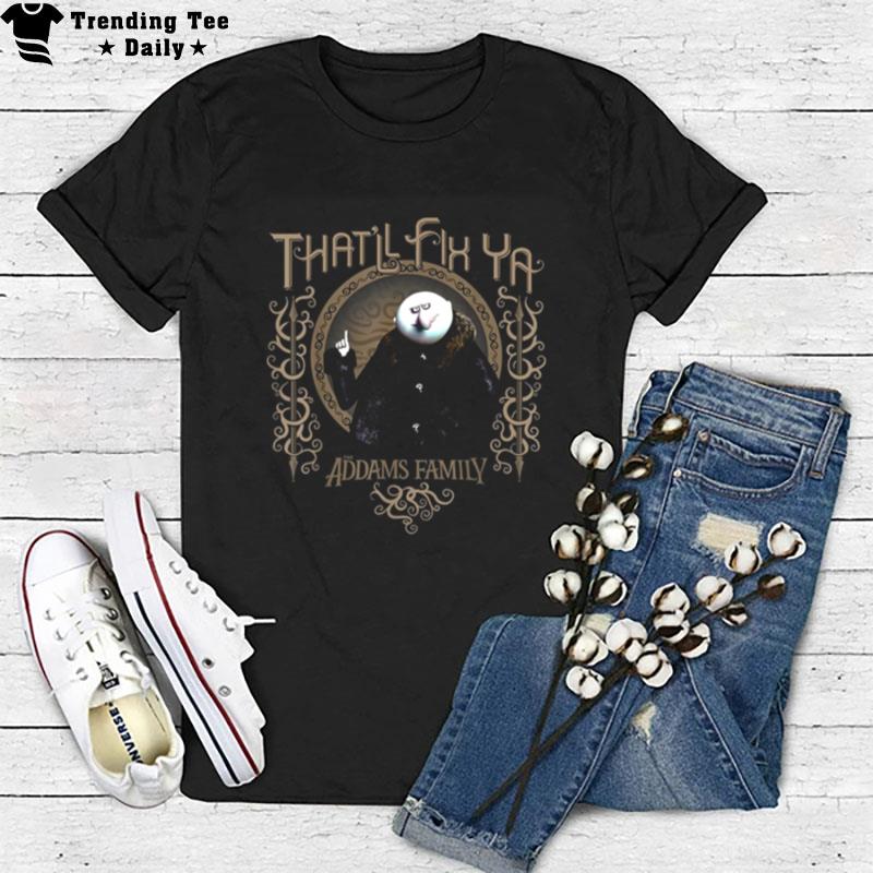 Uncle Fester That'll Fix Ya Addams Family T-Shirt