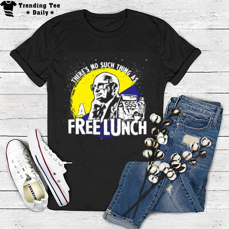 Uncle Milt Friedman No Free Lunches Aerosmith T-Shirt