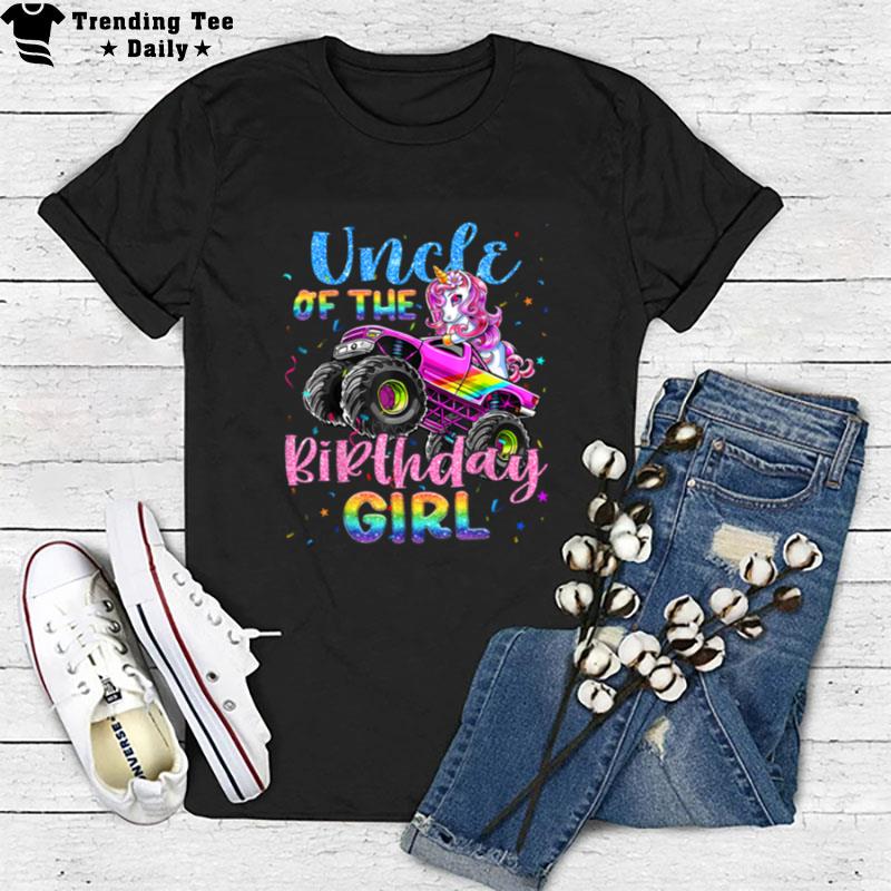 Uncle Of The Birthday Girl Racing Unicorn Monster Truck Bday T-Shirt