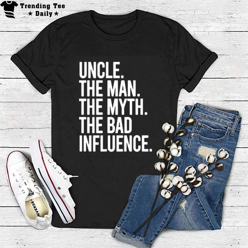 Uncle The Man The Myth The Legend T-Shirt