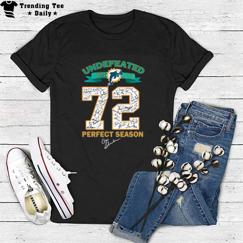 Undefeated 1972 Miami Dolphins 72 Perfect Season Signatures T-Shirt