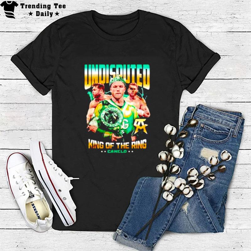 Undisputed King Of The Ring Canelo T-Shirt