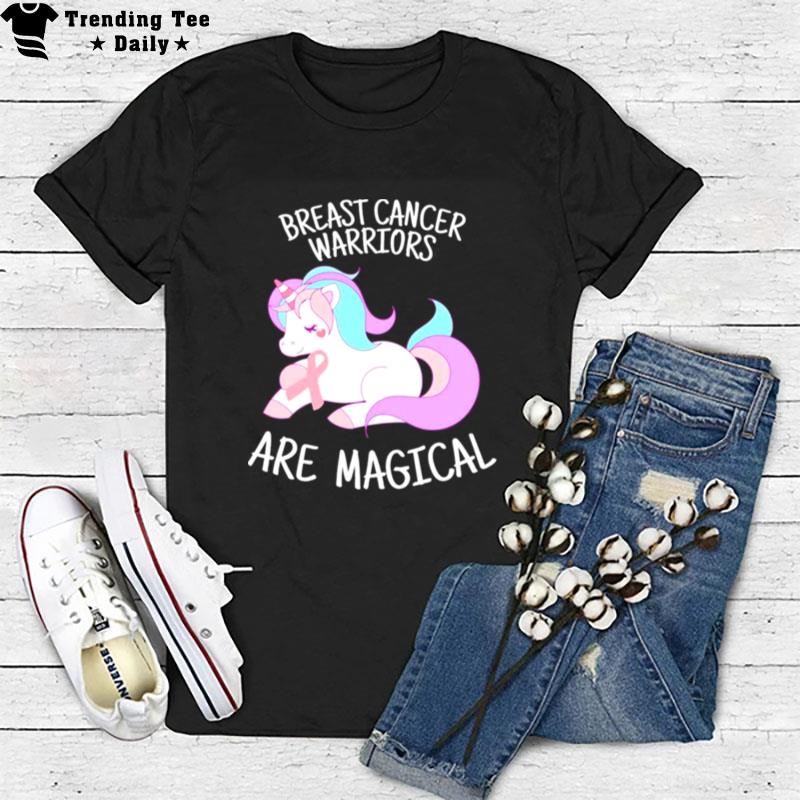 Unicorn Breast Cancer Warriors Are Magical Art Breast Cancer Awareness T-Shirt