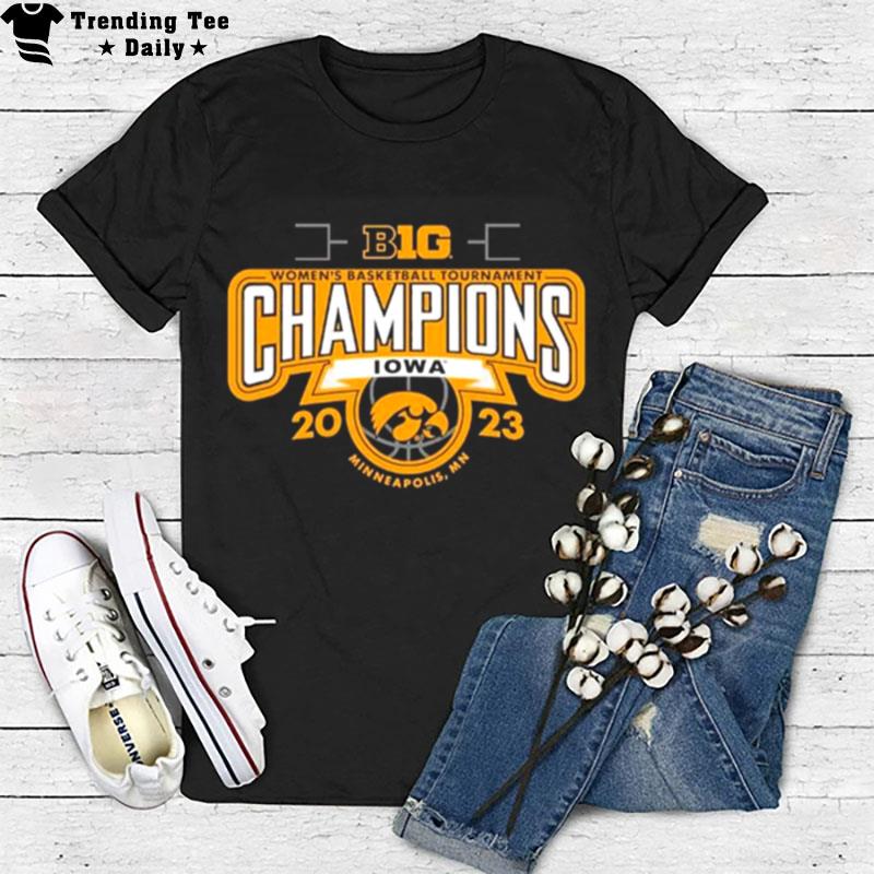 University Of Iowa Women's Basketball 2023 Big 10 Tournament Champions T-Shirt