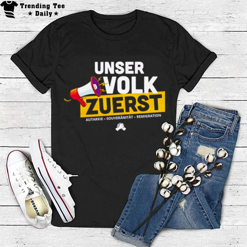 Unser Volk Zuerst Autarkie T-Shirt