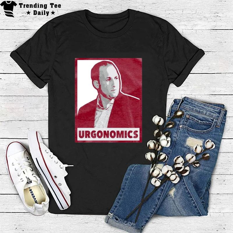 Urgonomics T-Shirt