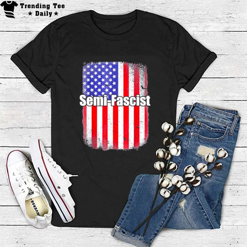 Us Flag Biden Quotes Semi Fascist Political Humor T-Shirt