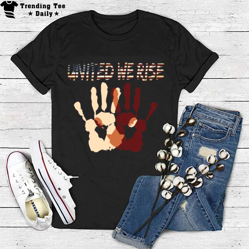 Us Flag Black & White Hands United We Rise T-Shirt