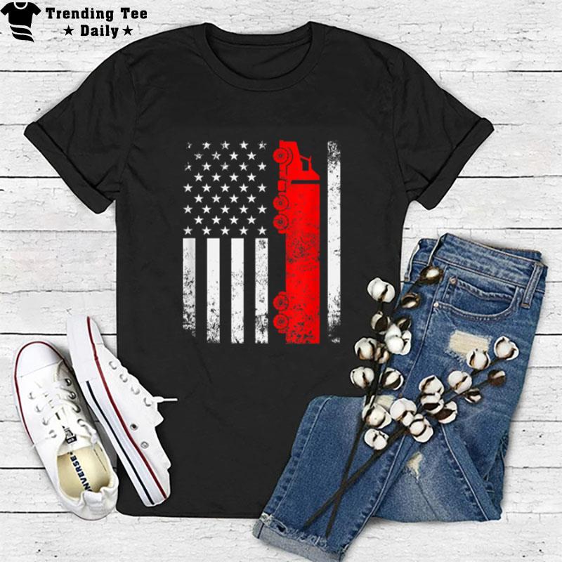 Usa American Flag Semi Truck Driver 18 Wheeler Trucker T-Shirt