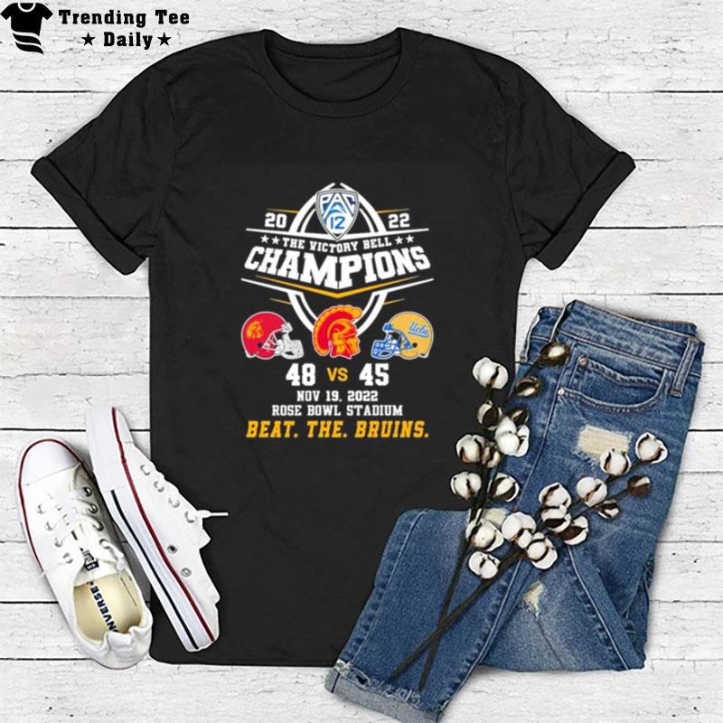 Usc Trojans 48 45 Ucla Football 2022 The Victory Bell Champions Beat The Bruins T-Shirt