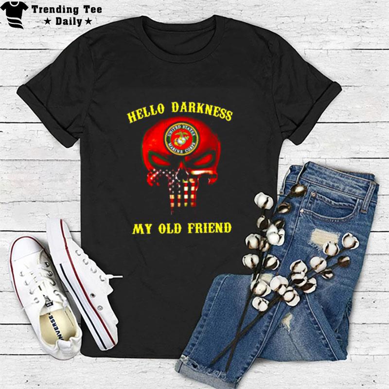 Usmc Hello Darkness My Old Friend T-Shirt