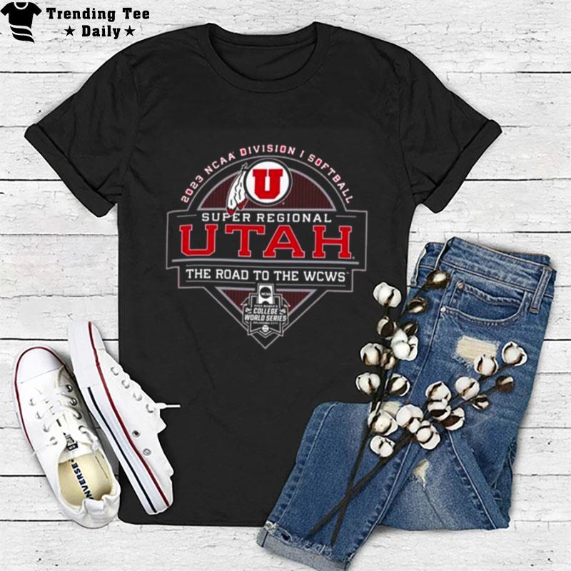 Utah Utes 2023 Ncaa Division I Softball Super Regional T-Shirt