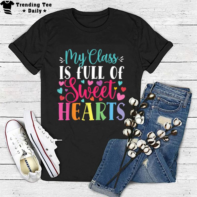 Valentines Day Teacher Love My Sweet Students T-Shirt