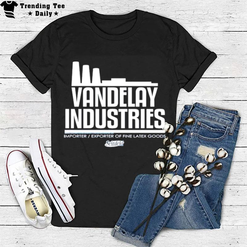 Vandelay Industries Importer Exporter Of Fine Latex Goods T-Shirt