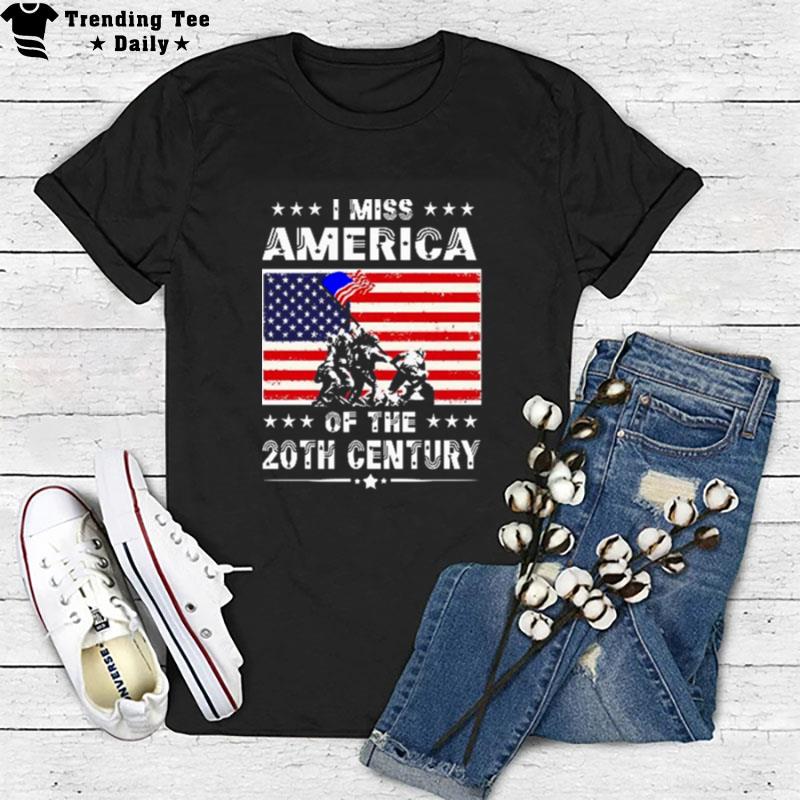 Veteran I Miss America Of The 20Th Century American Flag T-Shirt